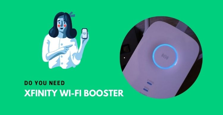 Do You Need An Xfinity Wi-Fi Booster