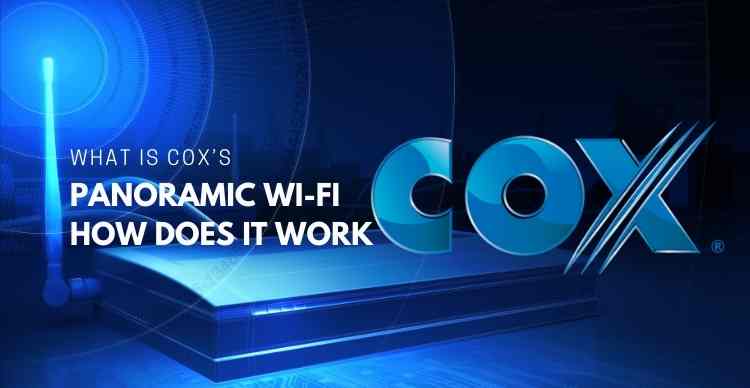 What is COX’s Panoramic Wi-Fi, and How Does It Work