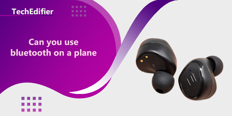 Can you use bluetooth on a plane