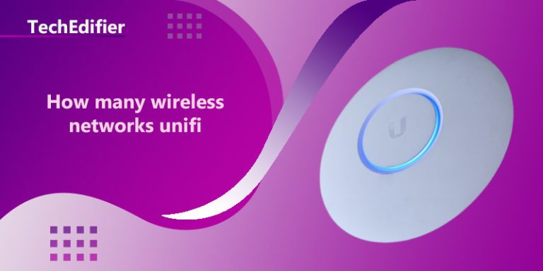 How many wireless networks unifi