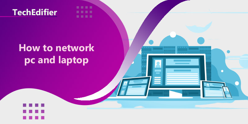 How to network pc and laptop