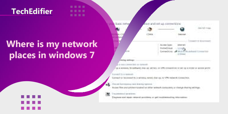 Where is my network places in windows 7
