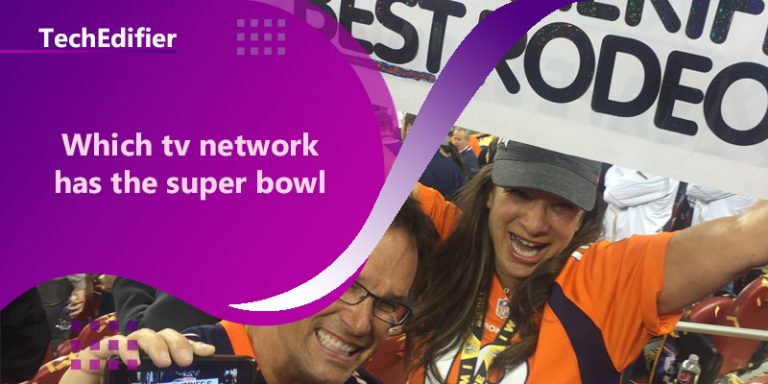Which tv network has the super bowl